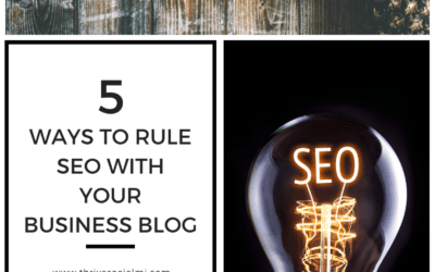 5 Ways To Rule SEO With Your Business Blog